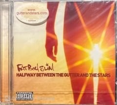 Fat Boy Slim Halfway Between The Gutter And The Stars Açılmamış Jelatininde CD
