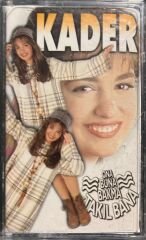 Kader Ona Buna Bakma Takıl Bana Kaset