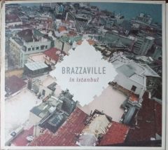 Brazzaville İn İstanbul CD