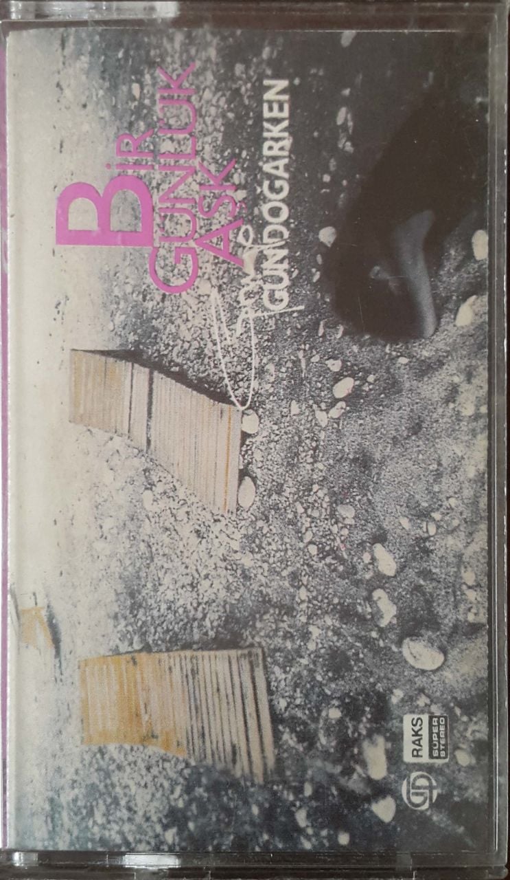 Grup Gündoğarken Bir Günlük Aşk Kaset