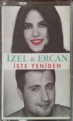İzel &Ercan İşte Yeniden Kaset