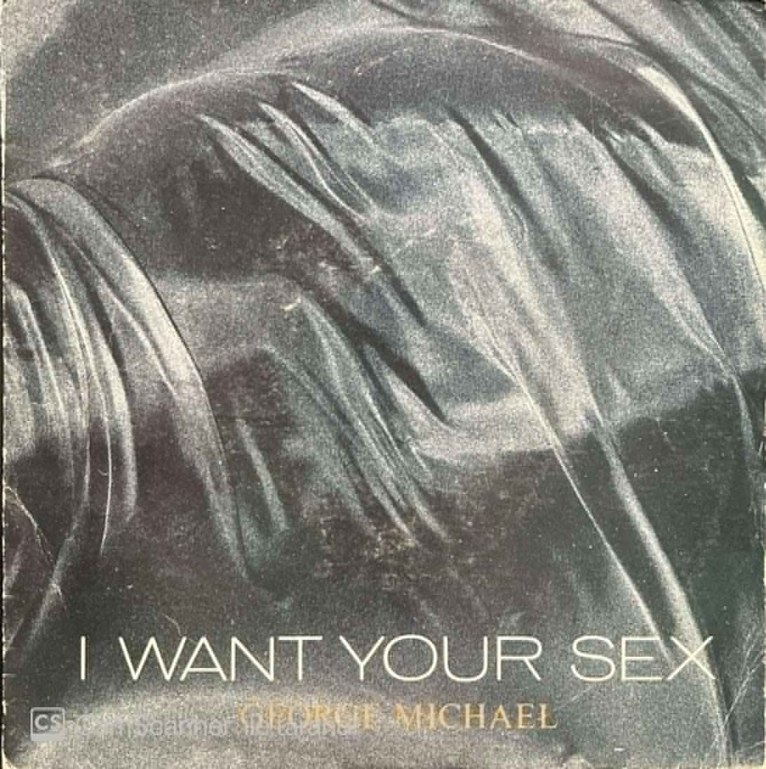 George Michael I Want Your Sex 45lik Plak