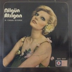 Nilgün Atılgan Canın İsterse 45lik Plak
