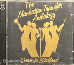 The Manhattan Transfer Anthology Down In Birdland Double CD