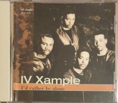 IV Xample I.d Rather Be Alone CD