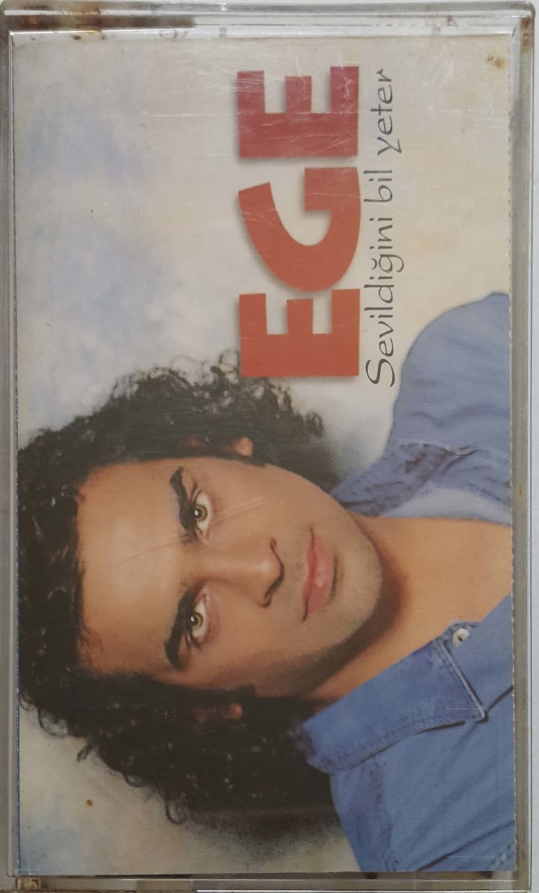 Ege Sevildiğini Bil Yeter Kaset