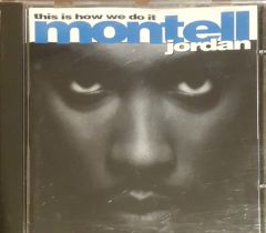 This İs How We Do İt Montell Jordan CD