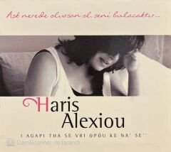 Haris Alexiou I Agapi Tha Se Vri Opou Ke Na Se CD