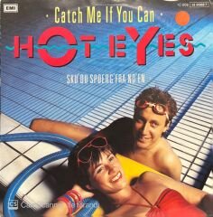 Hot Eyes Catch Me If You Can 45lik Plak