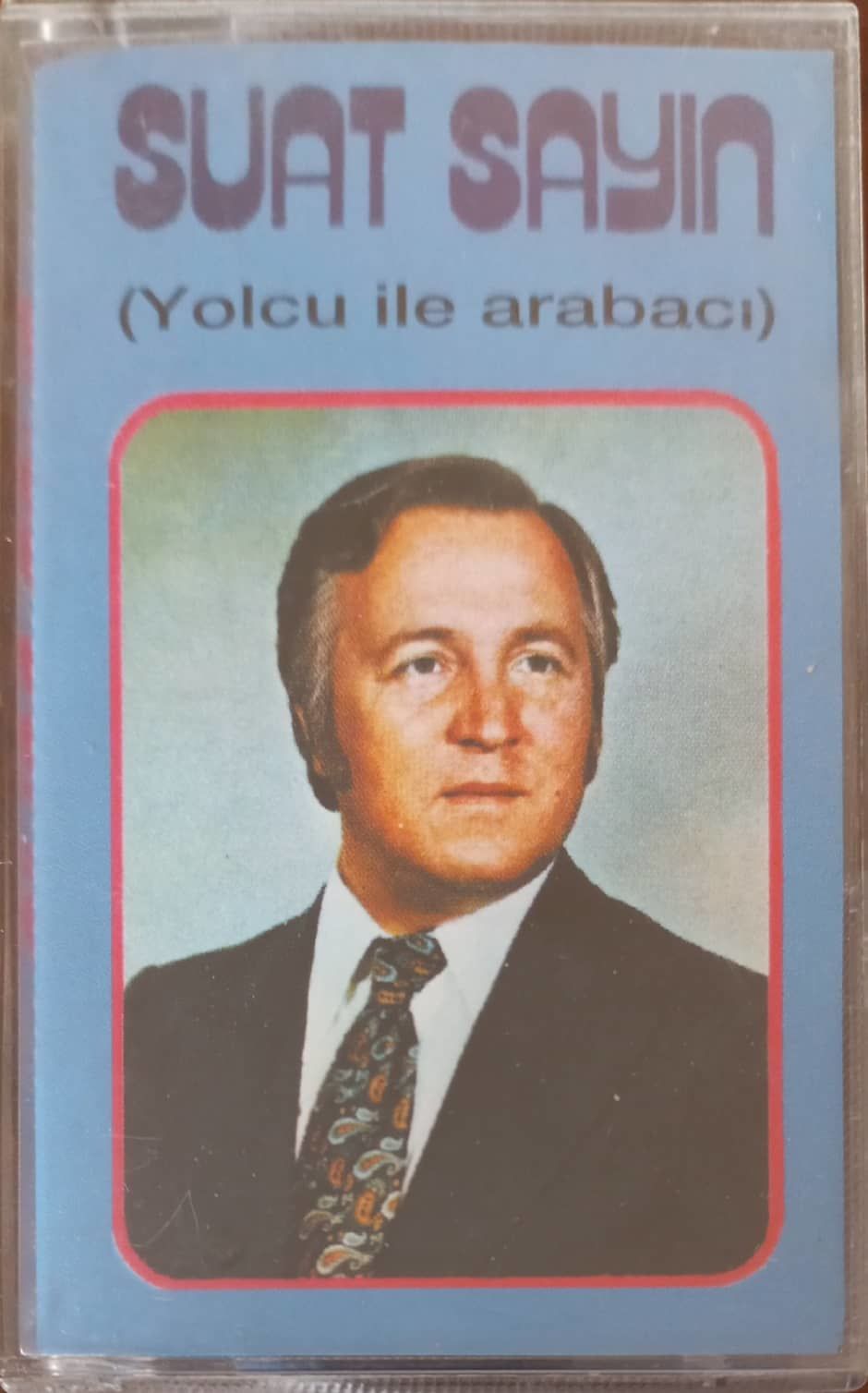 Suat Sayın (Yolcu İle Arabacı ) Kaset