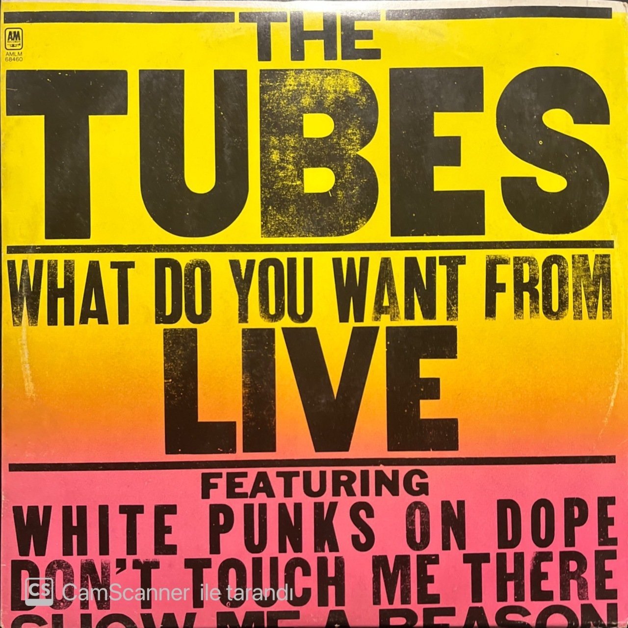 The Tubes ‎What Do You Want From Live Double LP Plak