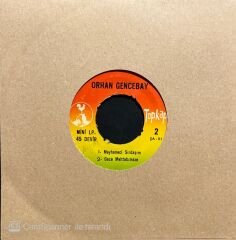 Orhan Gencebay Mini LP Meyhaneci Sırdaşım 45lik Plak