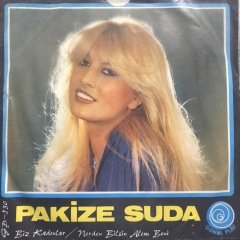 Pakize Suda Biz Kadınlar Depo Malı 45lik Plak