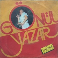 Gönül Yazar Bir Dünya Yarattım 45lik Plak