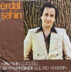 Erdal Şahin Hayatımın Çocuğu 45lik Plak