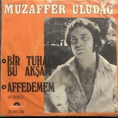 Muzaffer Uludağ Bir Tuhafım Bu Akşam Depo Malı 45lik Plak
