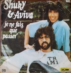 Shuky - Aviva Je Ne Fais Que Passer 45lik Plak