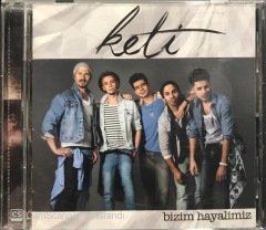 Keti Bizim Hayalimiz CD
