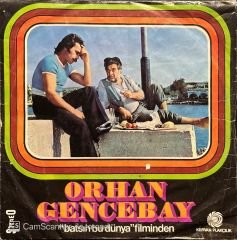 Orhan Gencebay Batsın Bu Dünya 45lik Plak