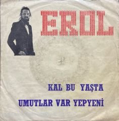 Erol Kal Bu Yaşta 45lik Plak