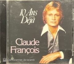 Claude François 10 Ans Deja CD