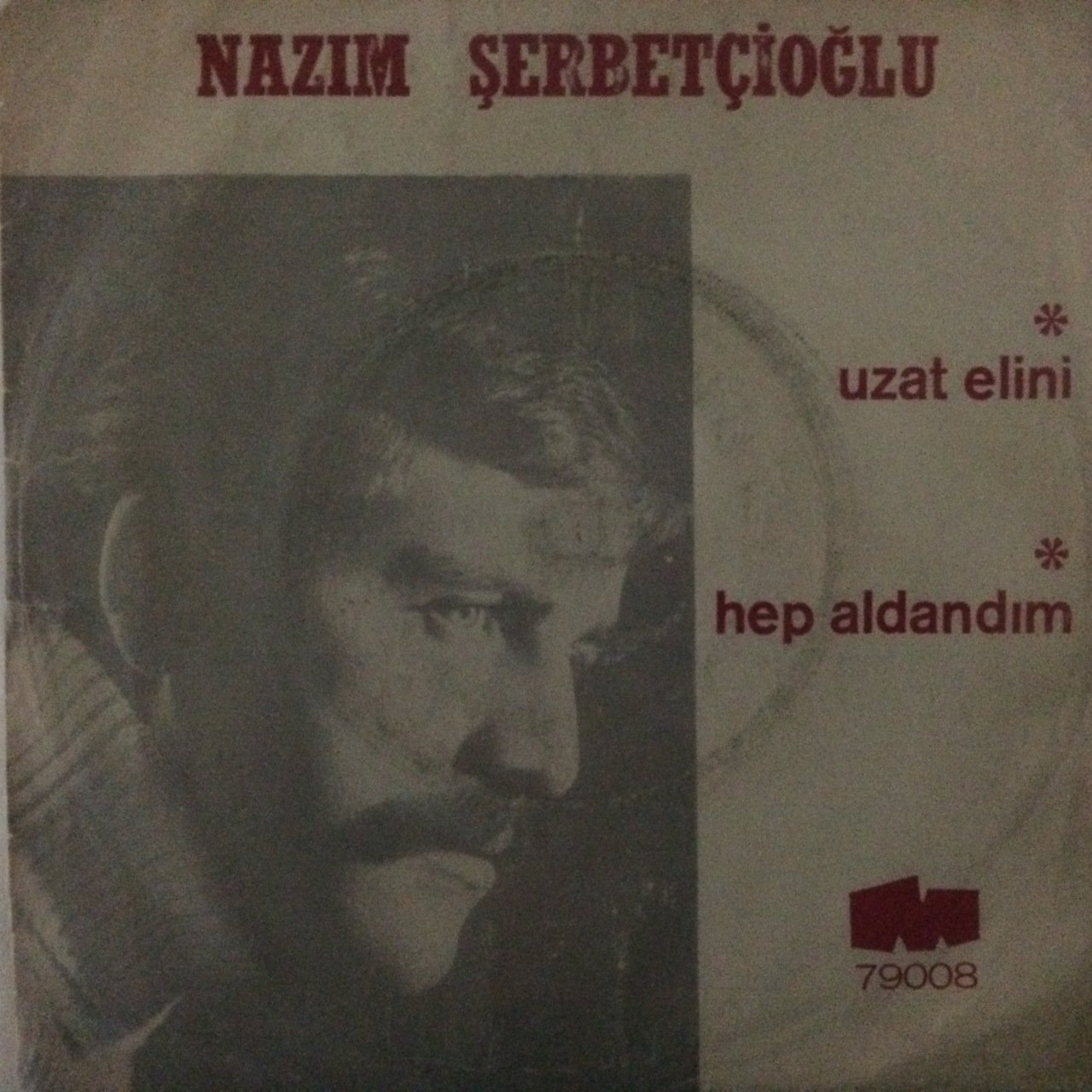 Nazım Şerbetçioğlu Uzat Elini 45lik Plak