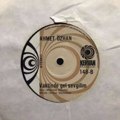 Ahmet Özhan Vaktinde Gel Sevgilim 45lik Plak