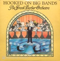 Hooked On Big Bands The Frank Barber Orchestra LP Plak