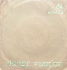 Fikret Kızılok Söyle Sazım 45lik Plak
