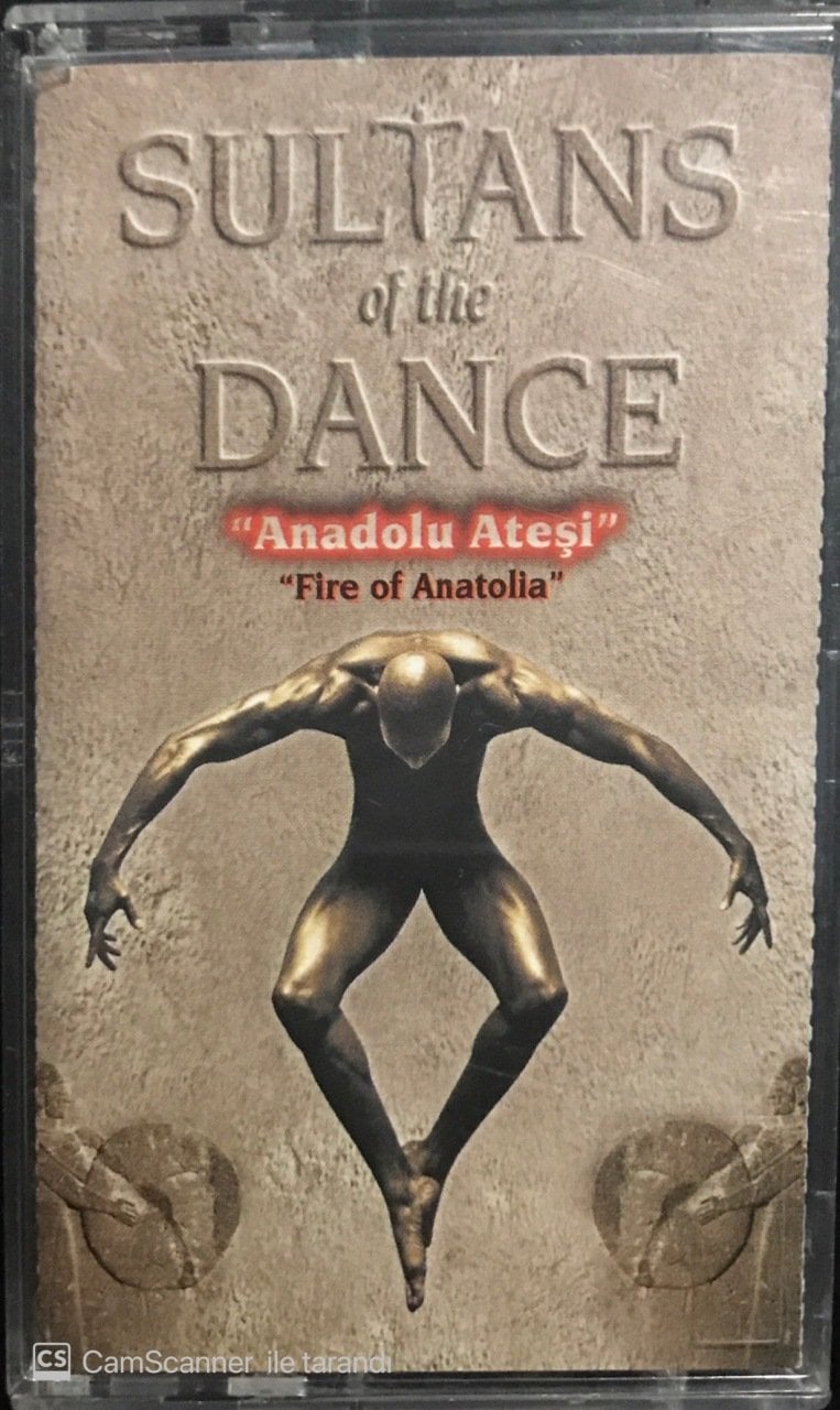 Anadolu Ateşi Sultans Of The Dance Kaset