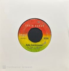 Erkin Koray Aşka İnanmıyorum 45lik Plak