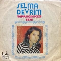 Selma Devrim Toprağın Kızı 45lik plak