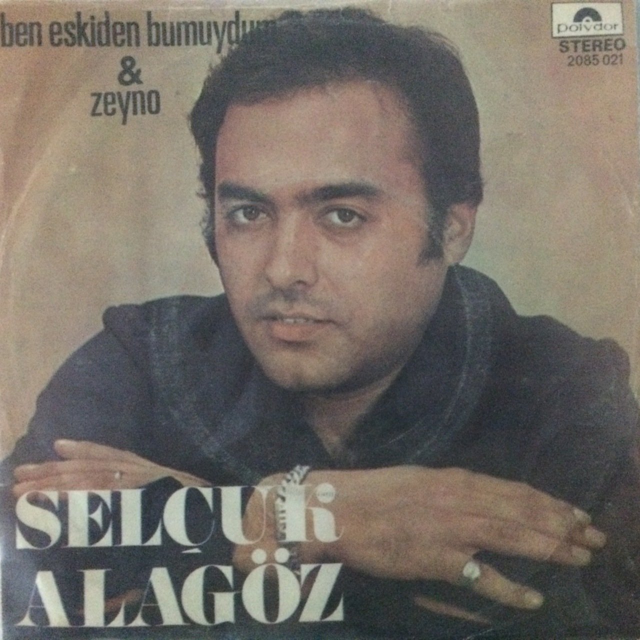 Selçuk Alagöz Ben Eskiden Bumuydum 45lik Plak