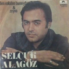 Selçuk Alagöz Ben Eskiden Bumuydum 45lik Plak