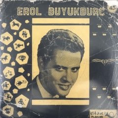 Erol Büyükburç Karakaş Gözlerin Elmas 45lik plak