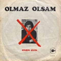 Engin Evin Olmaz Olsam 45lik plak