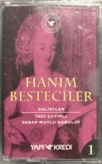 Hanım Besteciler 1 Jelatininde Kaset
