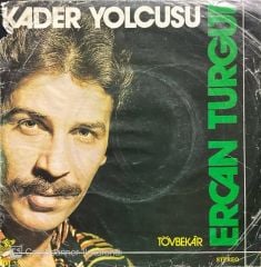 Ercan Turgut Kader Yolcusu 45lik Plak
