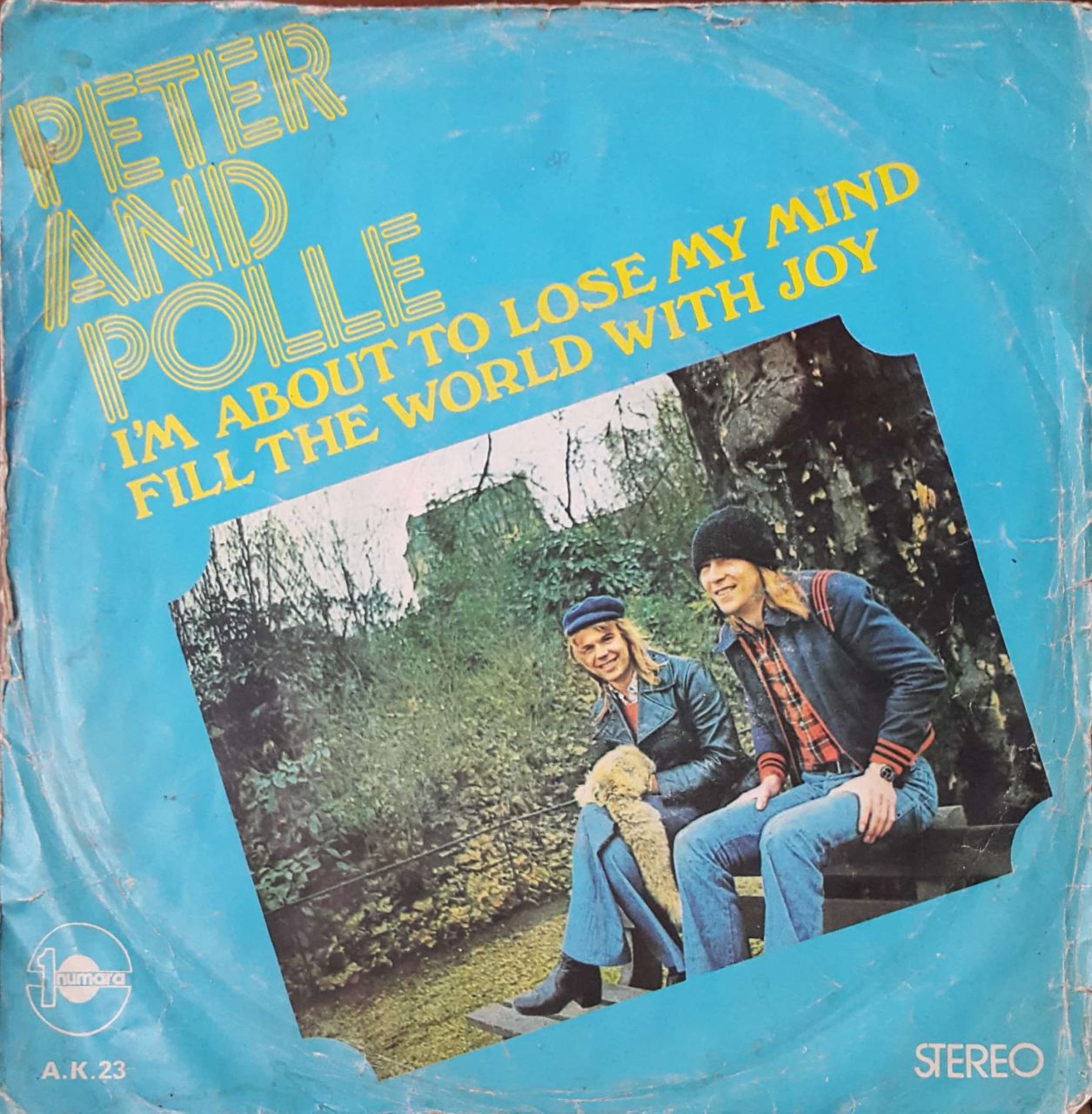 Peter And Polle I'M About  To Lose My Mind 45lik Plak