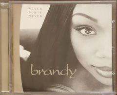 Never Say Never Brandy CD