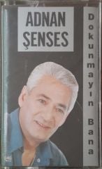 Adnan Şenses Dokunmayın Bana Kaset