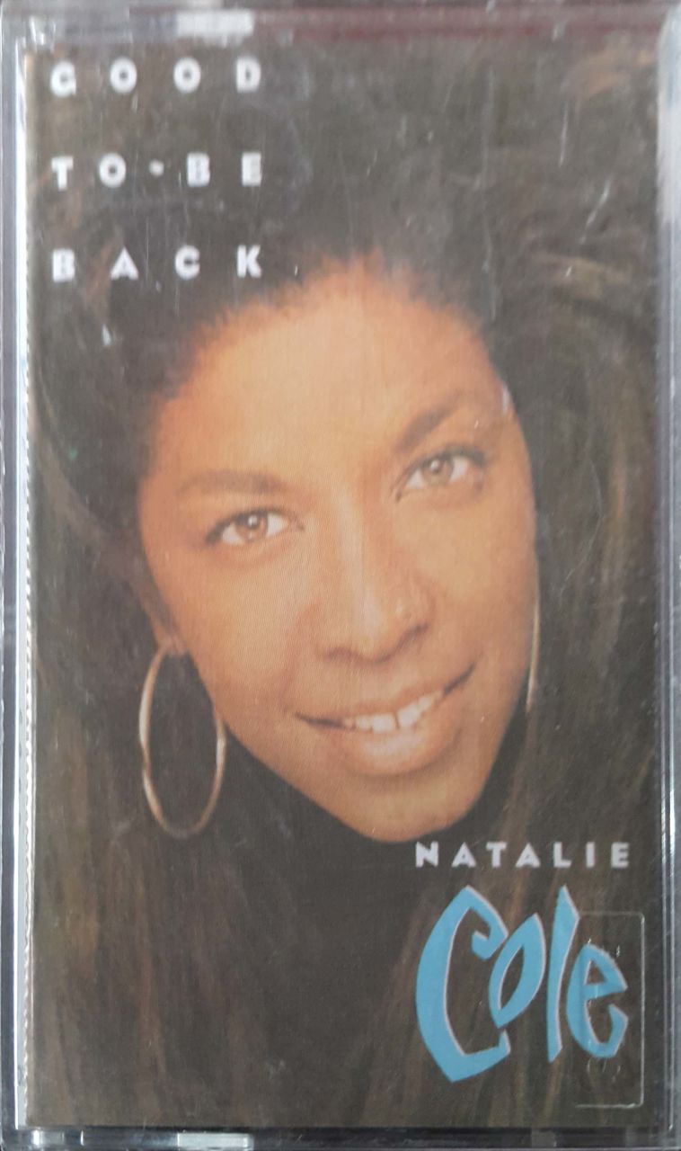 Natalie ColeGood To-Be Back Kaset