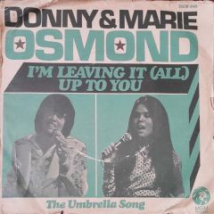 Donny & Marie Osmond I'M Leaving İt(All) Up To You  45lik Plak