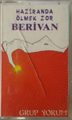 Grup Yorum Haziranda Ölmek Zor Berivan Kaset