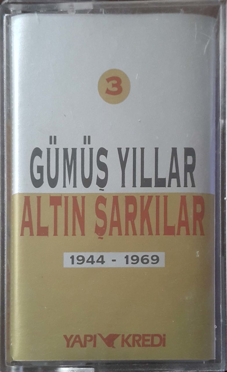 Gümüş Yıllar Altın Şarkılar 3 1944-1969 Kaset
