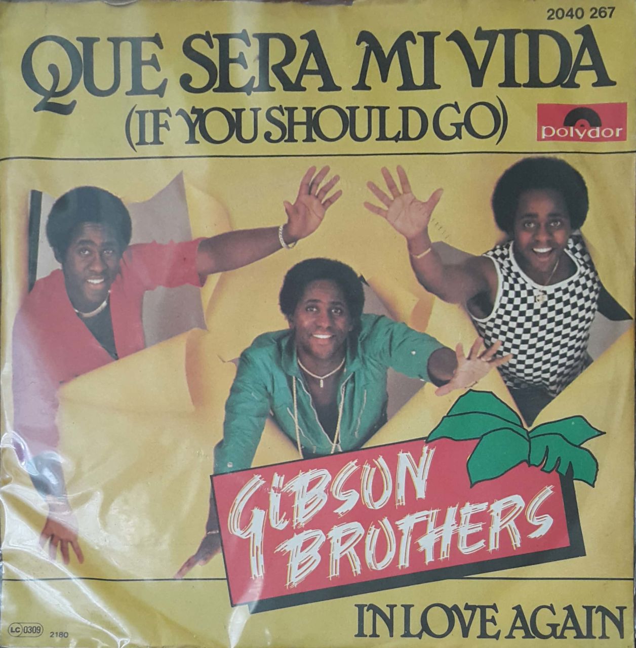 Gibson Brothers Que Sera Mi Vida 45lik Plak
