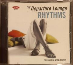 The Departure Lounge Rhythms CD