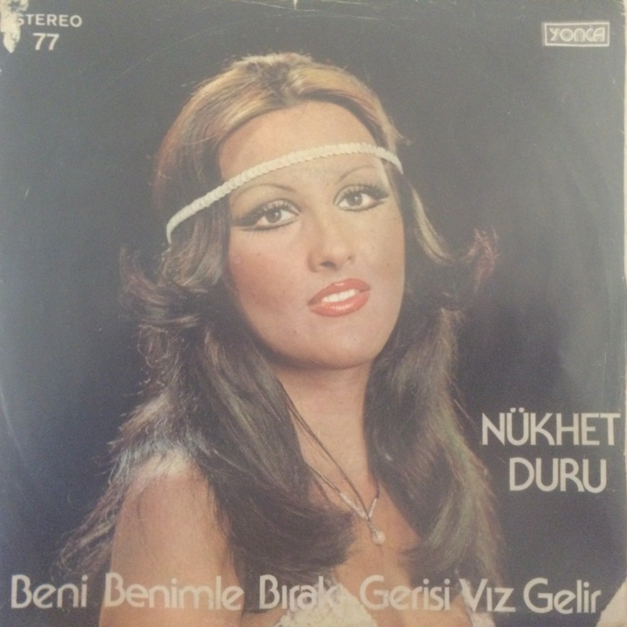 Nükhet Duru Beni Benimle Bırak 45lik Plak