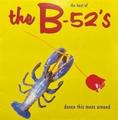 The Best Of The B-52'S Dance This Mess Around LP Plak
