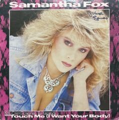 Samantha Fox Touch Me (I Want Your Body) 45lik Plak